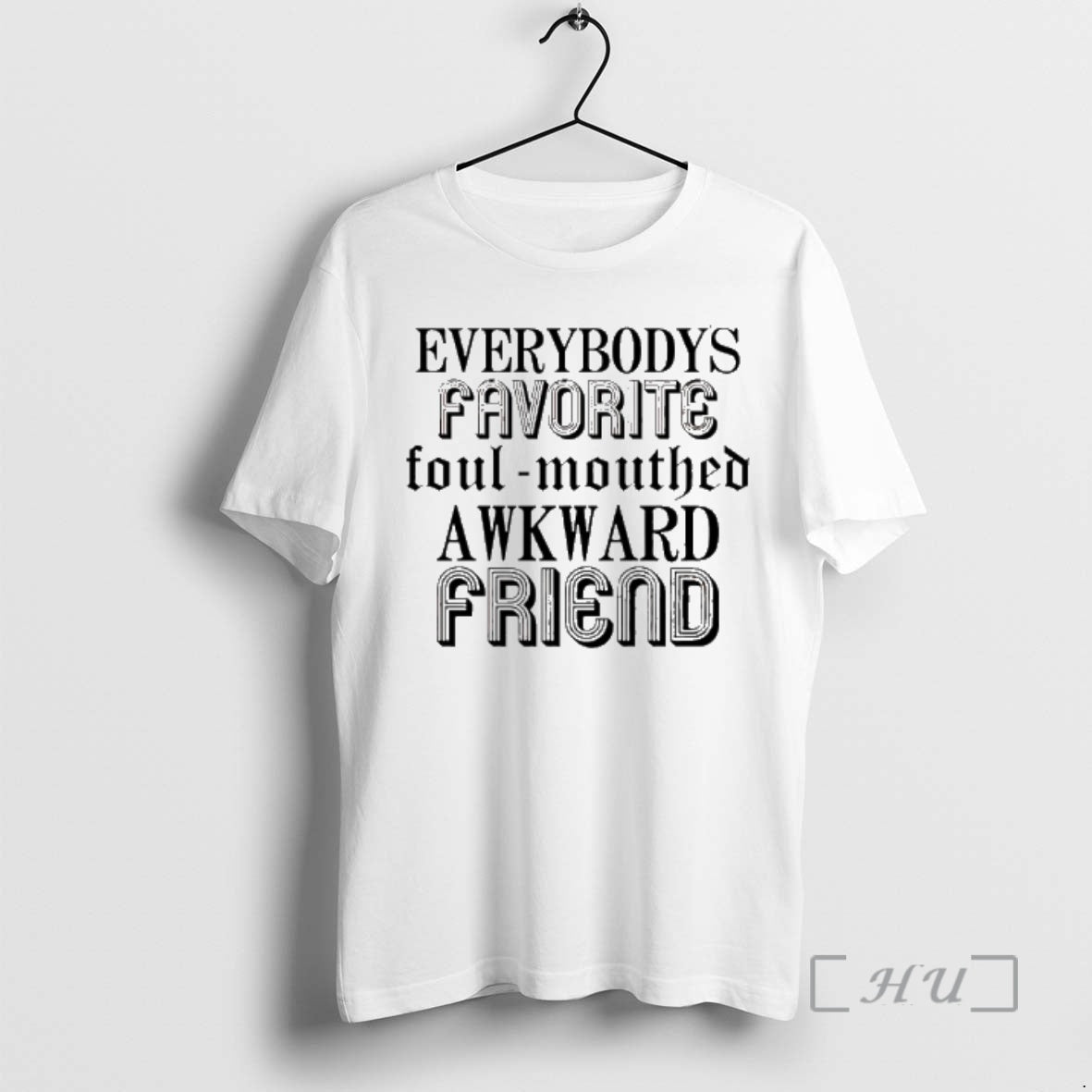 Officials Everybodys Favorite Foulmouthed Awkward Friend T-Shirts, Hoodie, Sweatshirt | AU18TeeNovaLab.com
