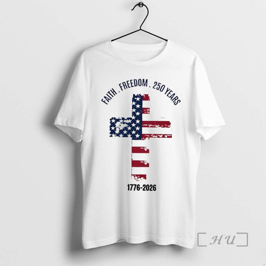 Officials Faith Freedom 250 Years 1776 2026 United States Of America Cross Flag Circle Premium T-Shirts, Hoodie, Sweatshirt