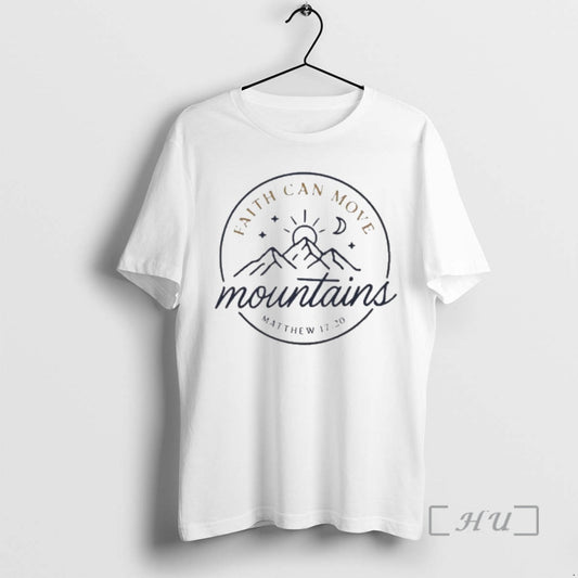 Officials Faith Can Move Mountains T-Shirts, Hoodie, Sweatshirt | AU18TeeNovaLab.com