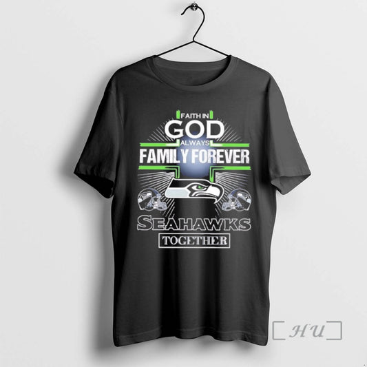 Officials Faith In God Family Forever Seahawks Together T-Shirts, Hoodie, Sweatshirt | AU18TeeNovaLab.com