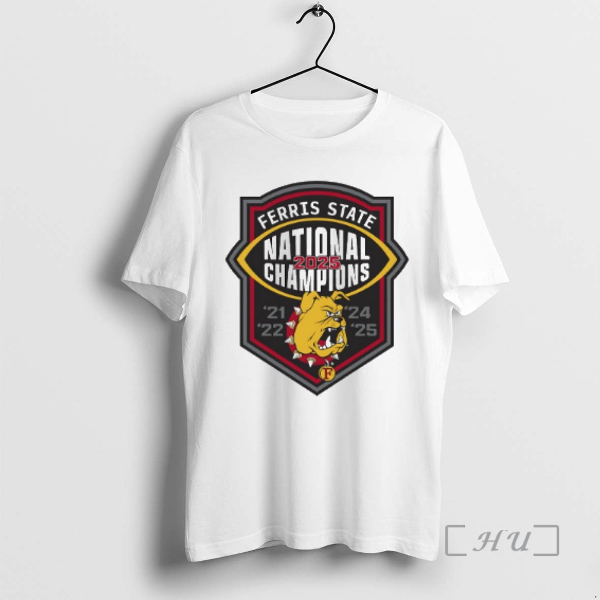 Officials Ferris State 2025 Football National Champions 21 22 24 25 Premium T Shirts Sweater Hoodie, Sweatshirt