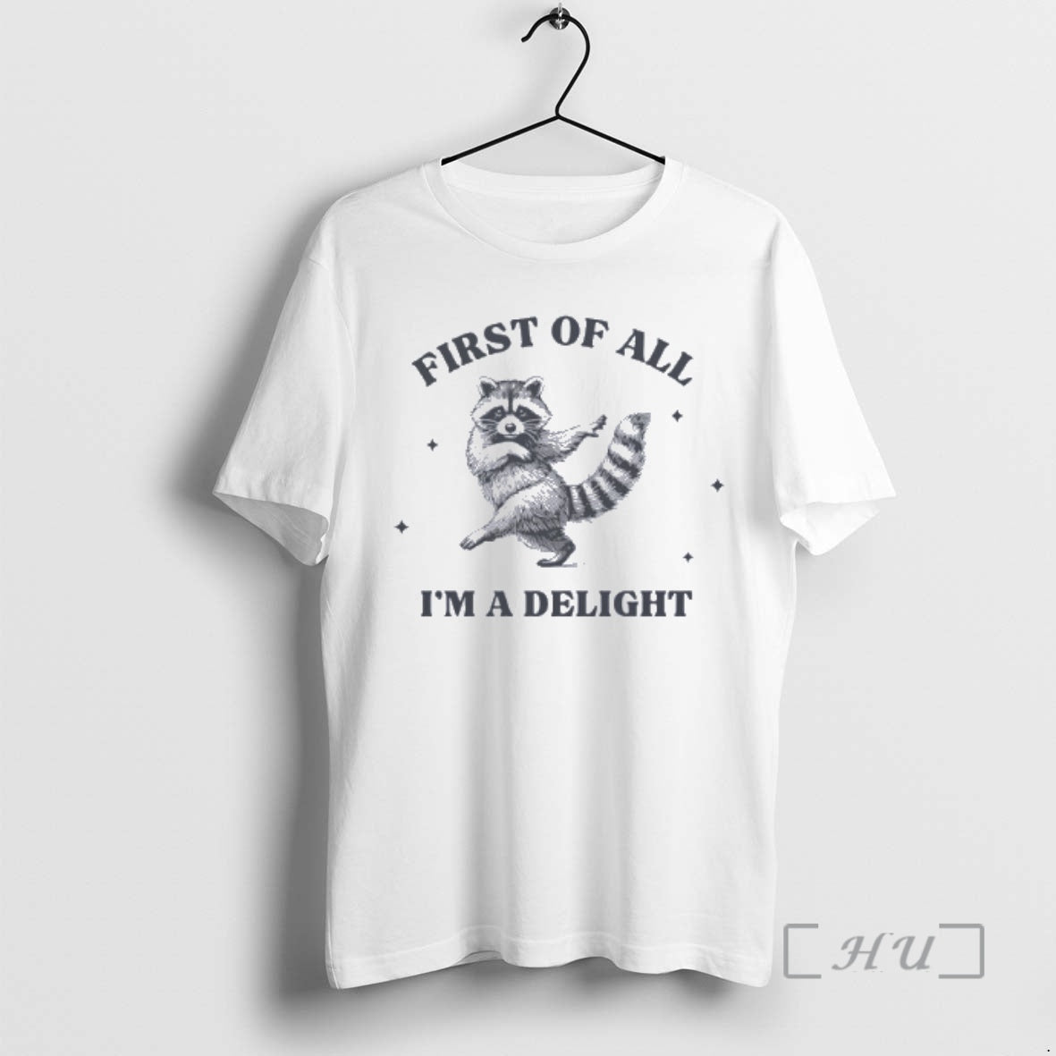 Officials First Of All Im A Delight Raccoon T-Shirts, Hoodie, Sweatshirt | AU18TeeNovaLab.com