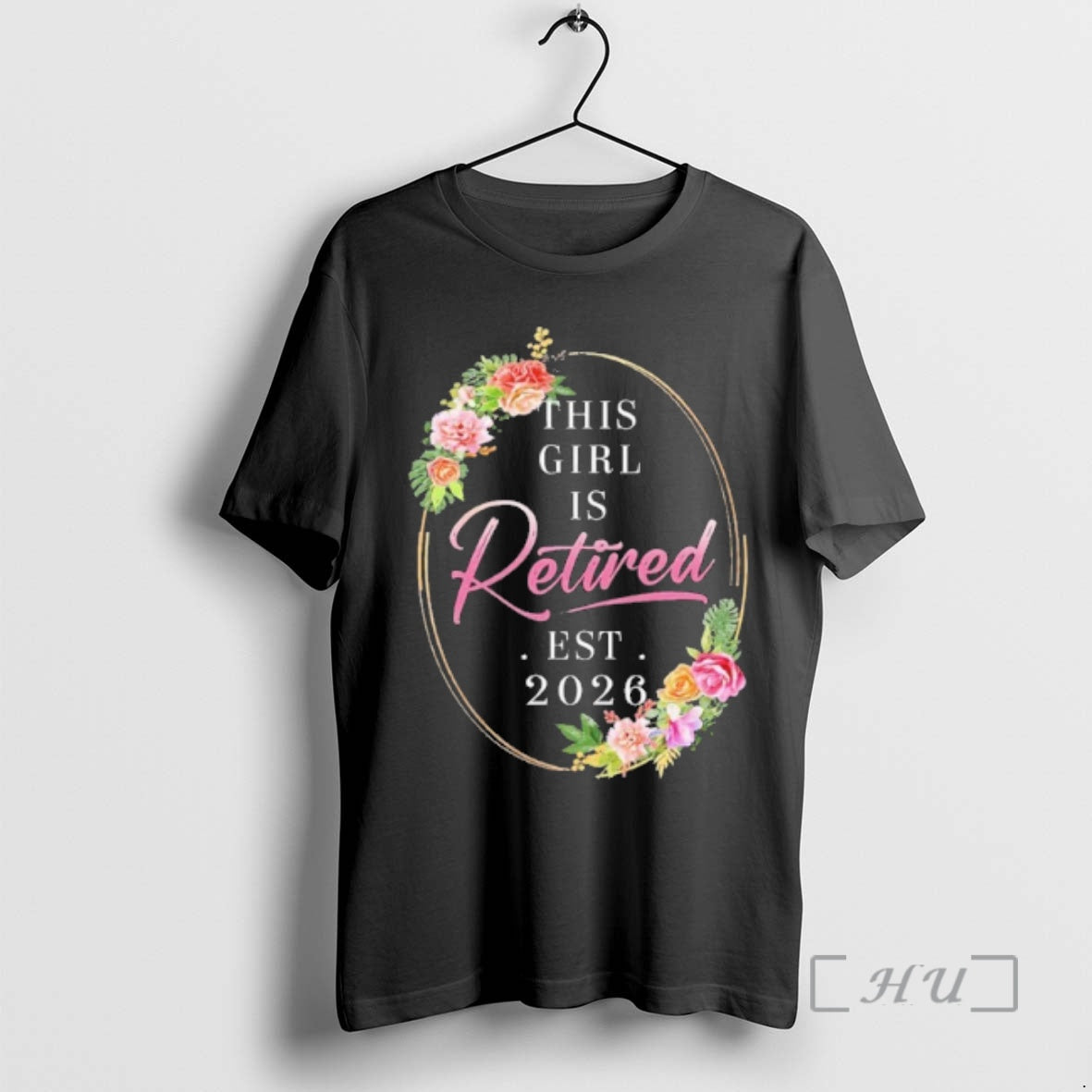 Floral This Girl Is Retired Est 2026
