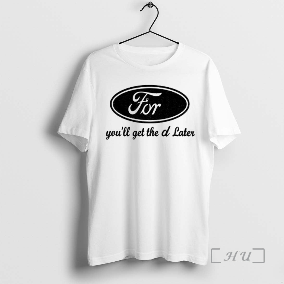 Officials For Henry Ford Youll Get The D Later T-Shirts, Hoodie, Sweatshirt | AU18TeeNovaLab.com