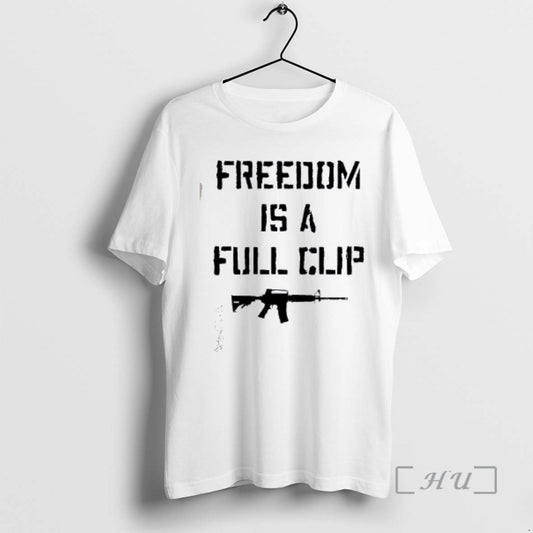 Officials Freedom Is A Full Clip T-Shirts, Hoodie, Sweatshirt | AU18TeeNovaLab.com