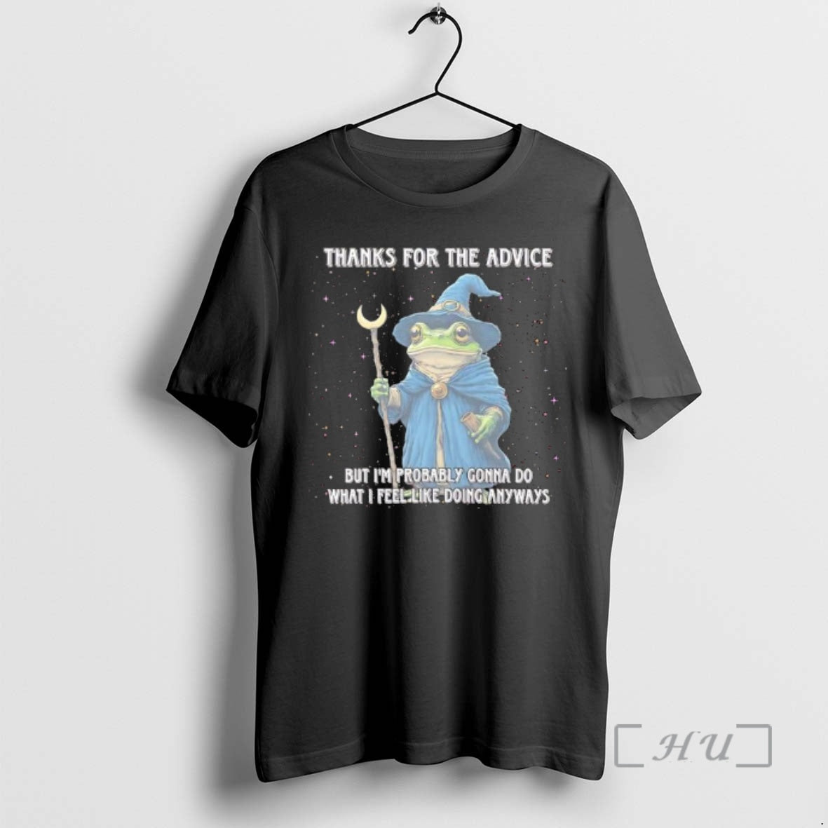 Officials Frog Wizard Thanks For The Advice But Im Probably Gonna Do What I Feel T-Shirts, Hoodie, Sweatshirt