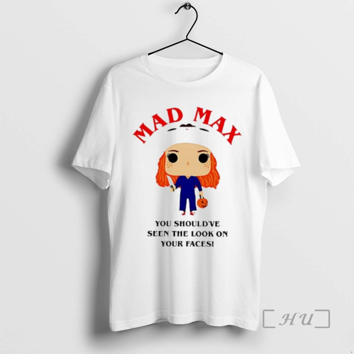 Officials Funko Pop Mad Max You Shouldve Seen The Look On Your Faces Premium T-Shirts, Hoodie, Sweatshirt
