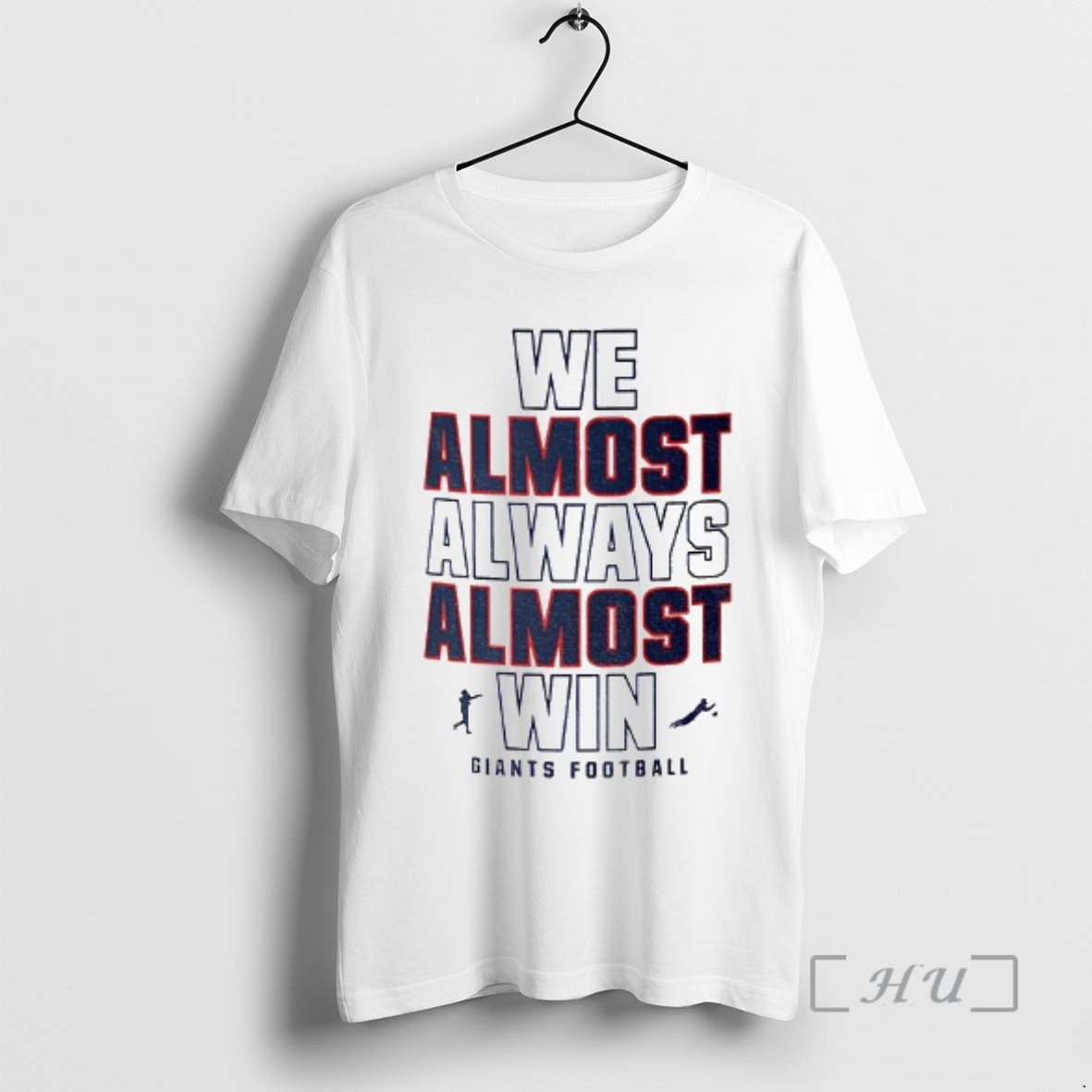 Officials Funny New York Giants Football We Almost Always Almost Win Premium T Shirts Sweater Hoodie, Sweatshirt