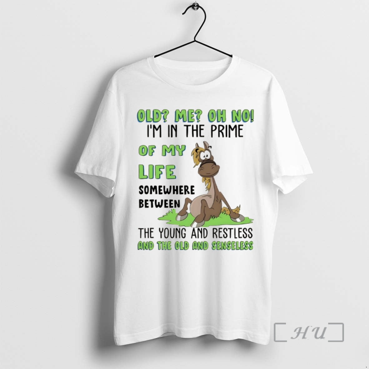Officials Funny Horse Old Me Oh No Im In The Prime Of My Life Somewhere T-Shirts, Hoodie, Sweatshirt | AU18TeeNovaLab.com