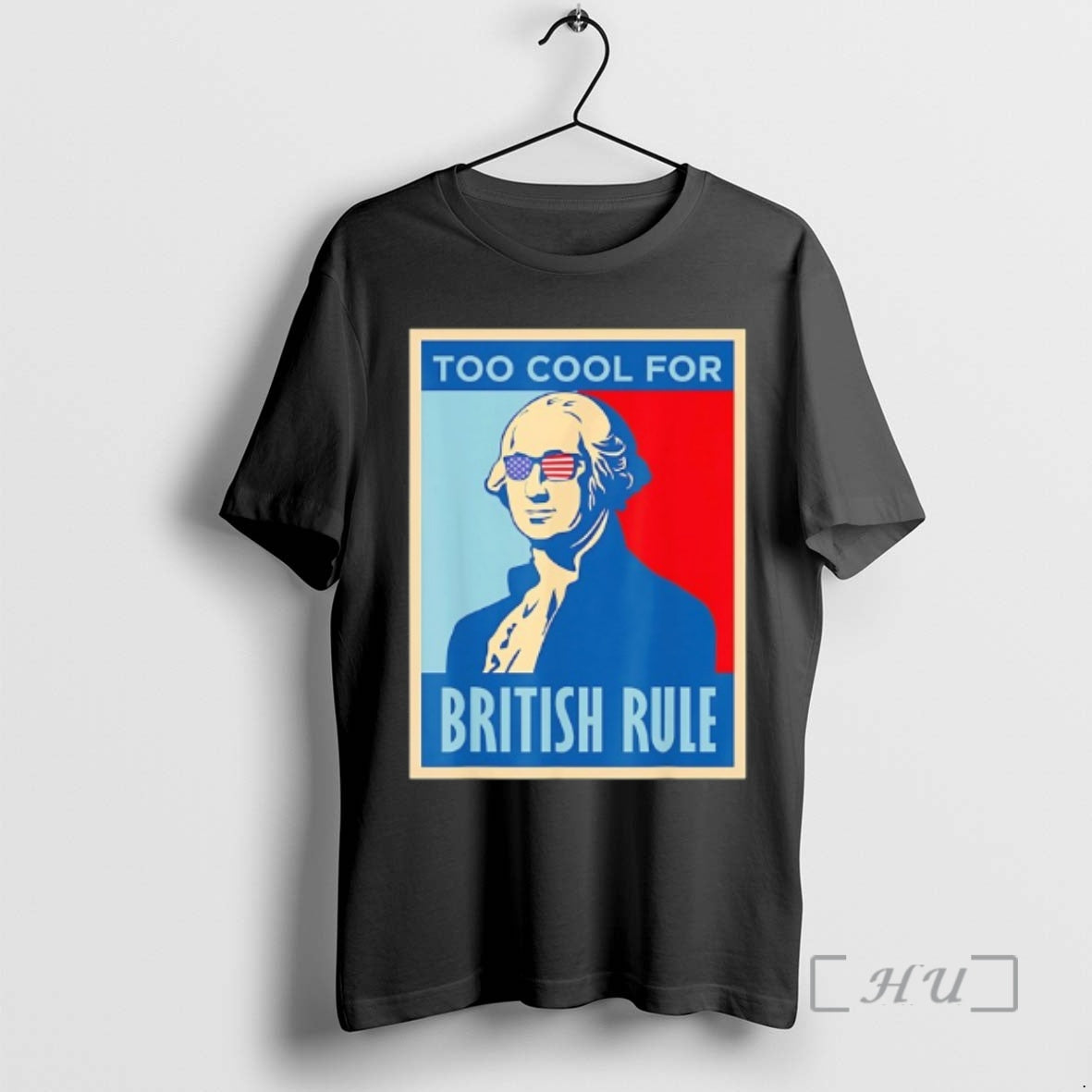 Officials George Washington Too Cool For British Rule T-Shirts, Hoodie, Sweatshirt | AU18TeeNovaLab.com
