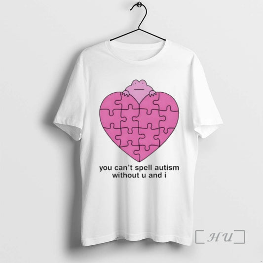 Officials Girl Boy Frog You Cant Spell Autism Without U And I Premium T Shirts Hoodie, Sweatshirt | AU18TeeNovaLab.com