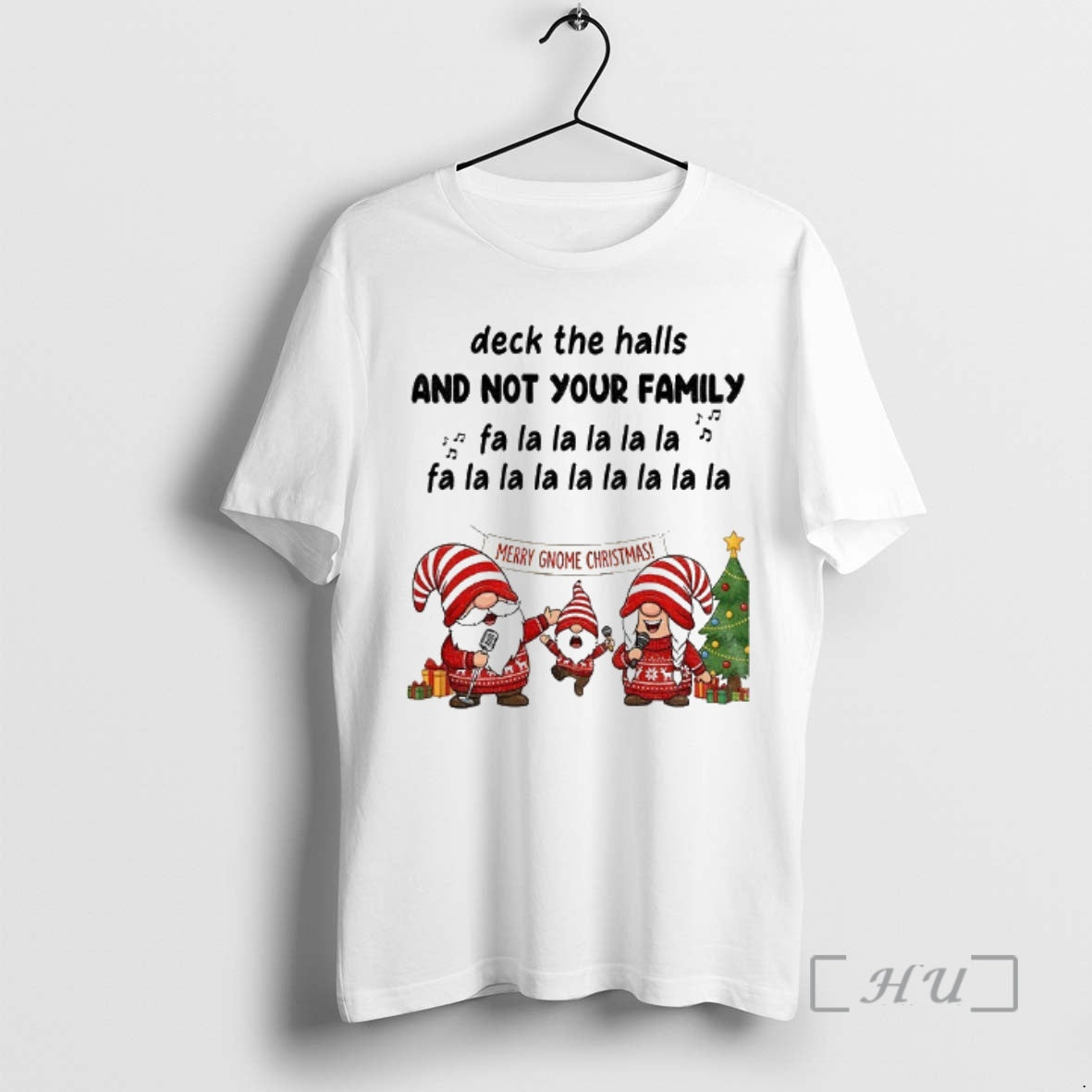 Officials Gnome Santa Deck The Halls And Not Your Family Fa La La La La T-Shirts, Hoodie, Sweatshirt | AU18TeeNovaLab.com