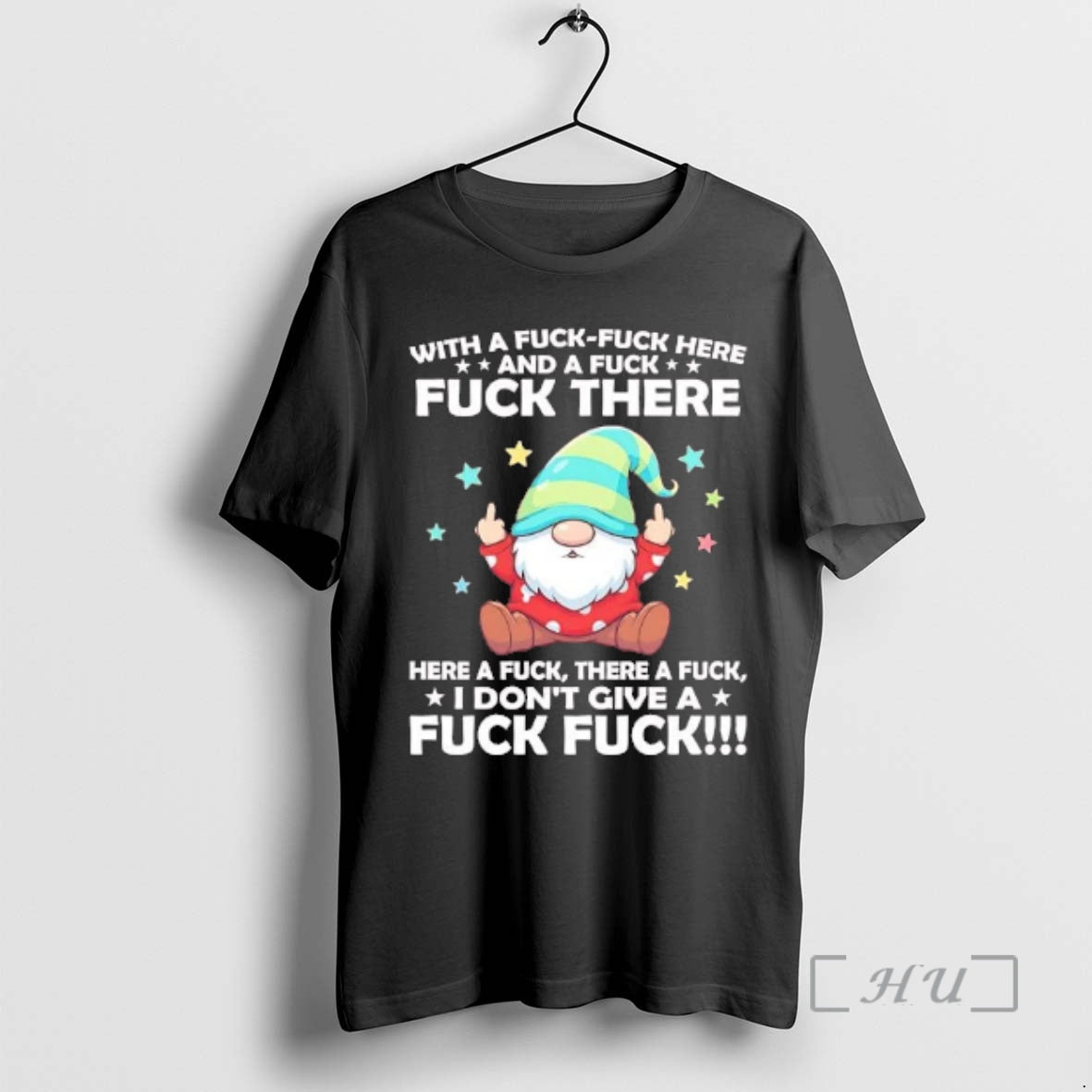 Officials Gnome With A Fuck Here And A Fuck There T-Shirts, Hoodie, Sweatshirt | AU18TeeNovaLab.com
