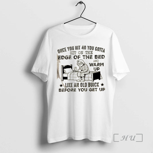 Officials Grandma Once You Hit 40 You Gotta Sit On The Edge Of The Bed T-Shirts, Hoodie, Sweatshirt | AU18TeeNovaLab.com