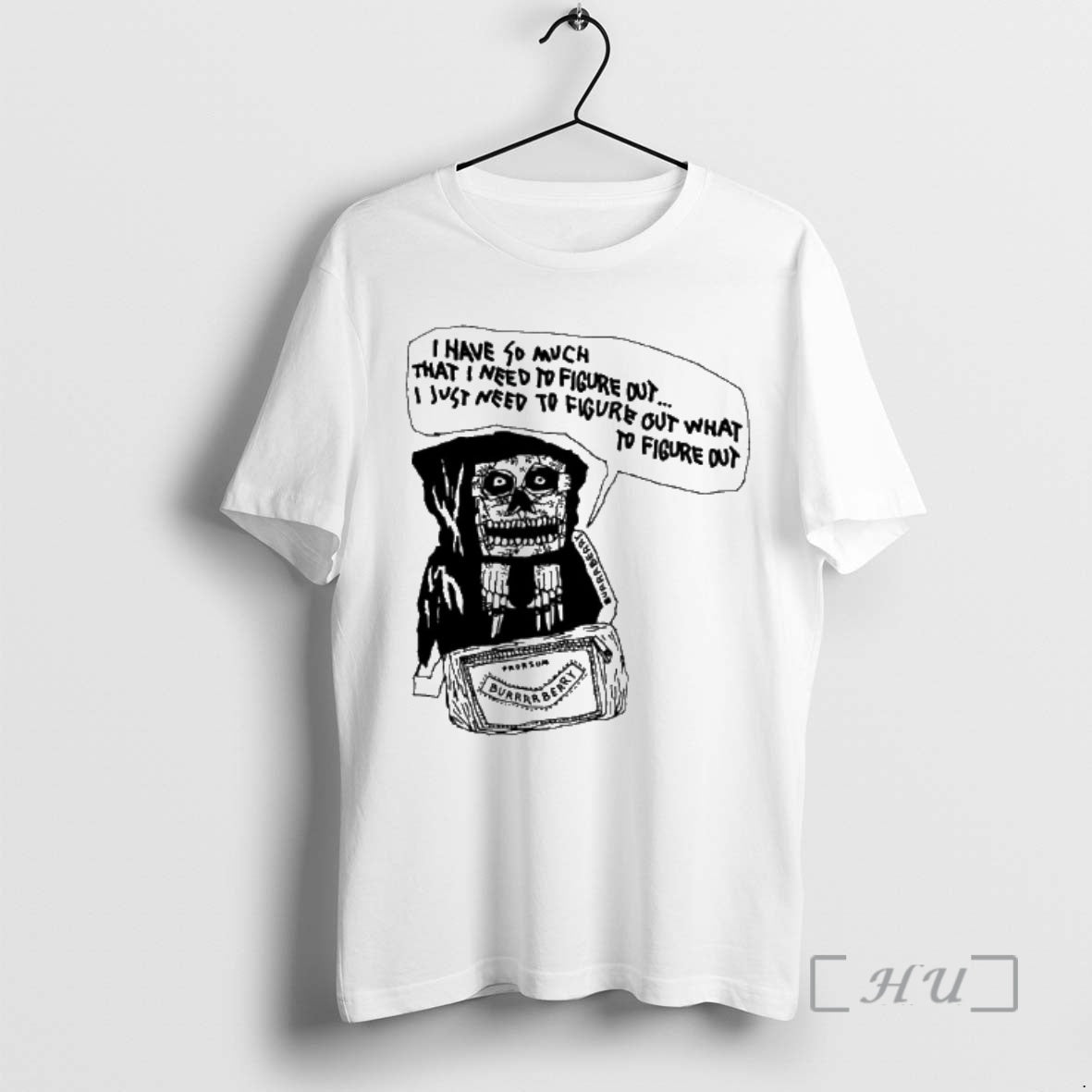 Officials Grim Reaper I Have So Much That I Need To Figure Out I Just T-Shirts, Hoodie, Sweatshirt | AU18TeeNovaLab.com