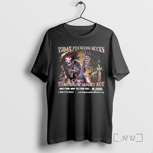 Officials Grim Reaper Today Fucking Sucks Tomorrow Might Not T-Shirts, Hoodie, Sweatshirt | AU18TeeNovaLab.com
