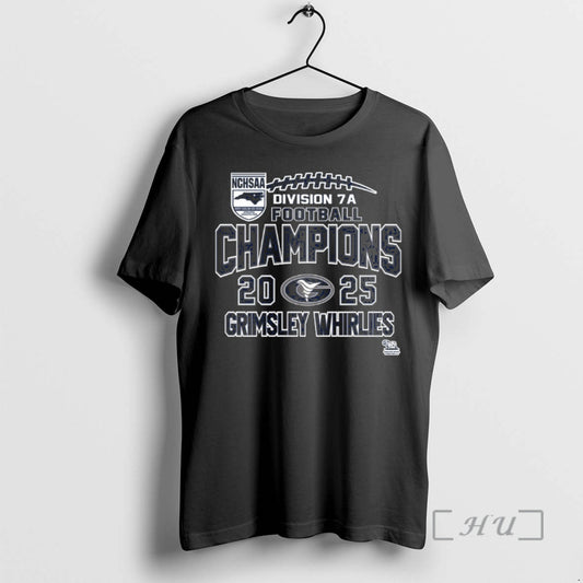 Officials Grimsley Whirlies 2025 Nchsaa Division 7a Football Champions T-Shirts, Hoodie, Sweatshirt | AU18TeeNovaLab.com