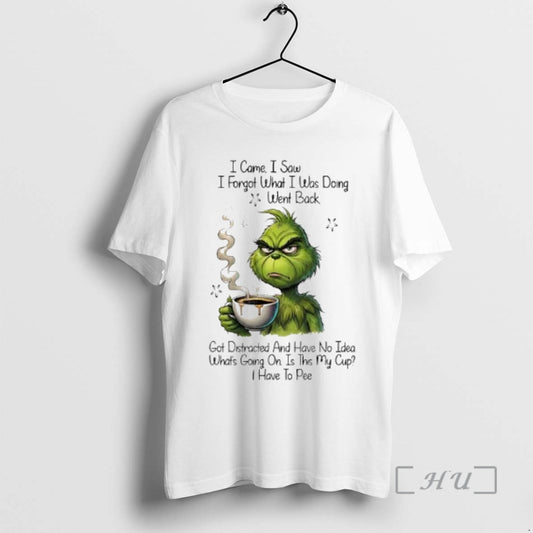 Officials Grinch I Came I Saw I Forgot What I Was Doing Went Back No T-Shirts, Hoodie, Sweatshirt | AU18TeeNovaLab.com
