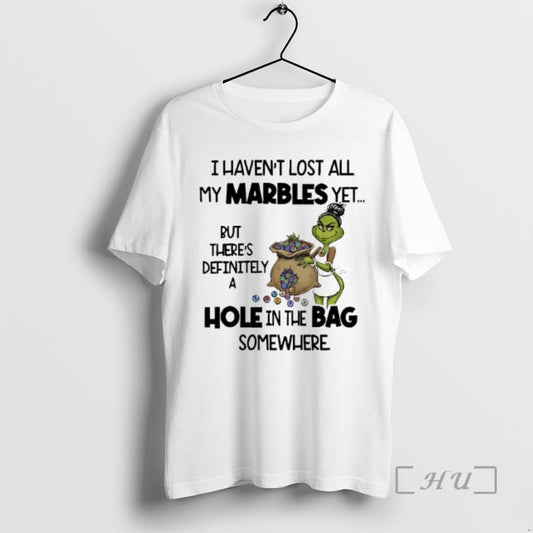 Officials Grinch I Havent Lost All My Marbles Yet T-Shirts, Hoodie, Sweatshirt | AU18TeeNovaLab.com