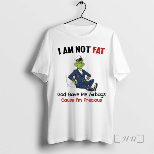 Officials Grinch I Am Not Fat God Gave Me Airbags Cause Im Precious Christmas Premium T-Shirts, Hoodie, Sweatshirt
