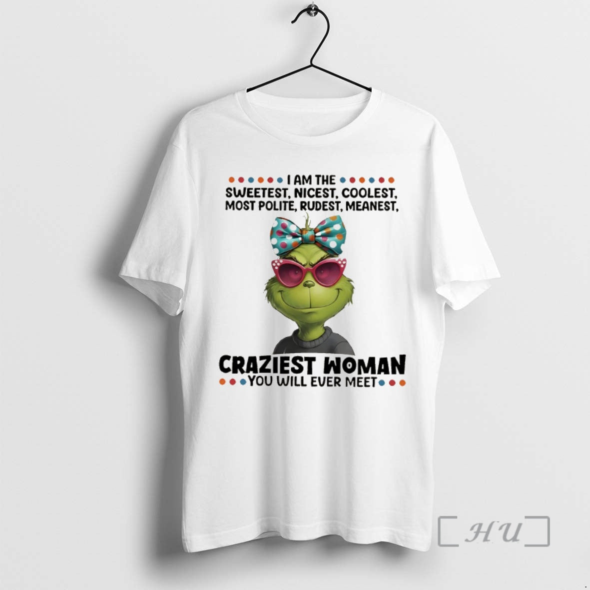 Officials Grinch I Am The Sweetest Nicest Coolest Most Polite Rudest Meanest Premium T Shirts Hoodie, Sweatshirt