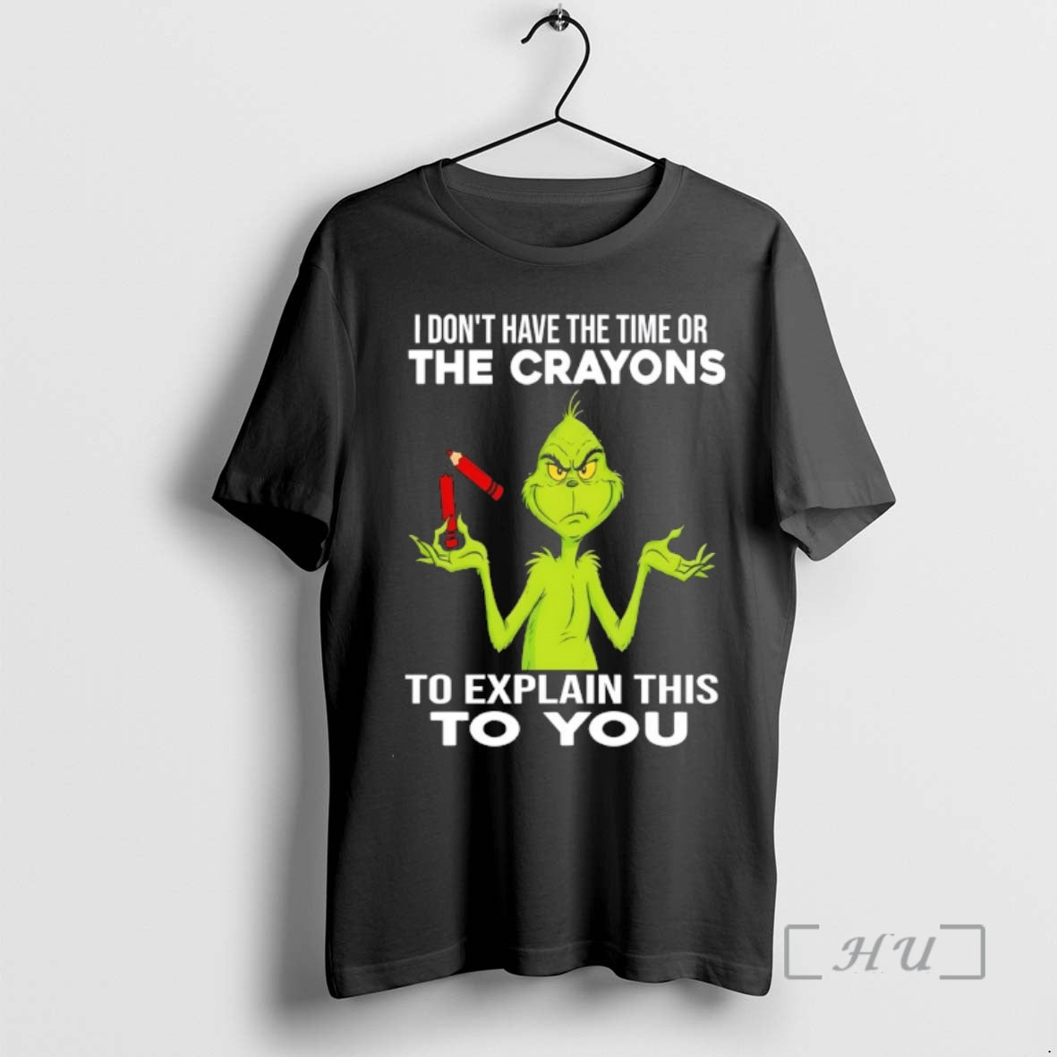 Officials Grinch I Dont Have The Time Or The Crayons To Explain This To You T-Shirts, Hoodie, Sweatshirt | AU18TeeNovaLab.com