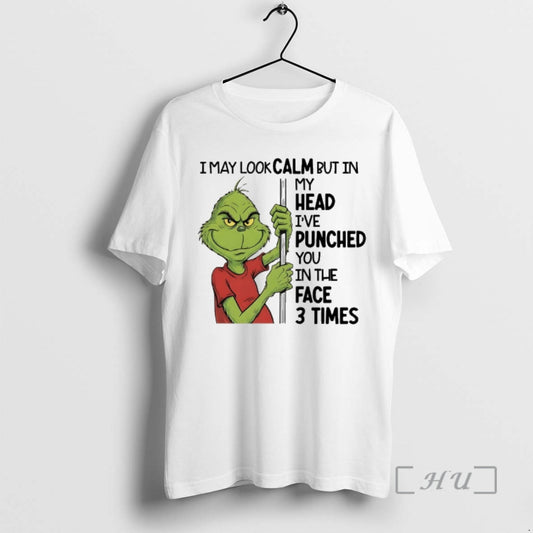 Officials Grinch I May Look Calm But In My Head Ive Punched You In The T-Shirts, Hoodie, Sweatshirt | AU18TeeNovaLab.com