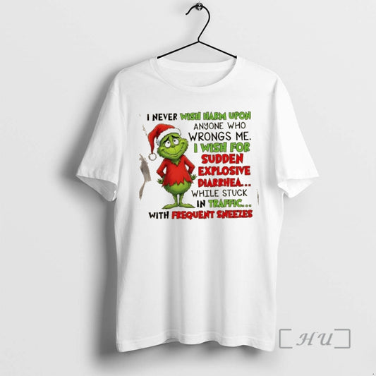 Officials Grinch I Never Wish Harm Upon Anyone Who Wrongs Me I Wish For Sudden T-Shirts, Hoodie, Sweatshirt