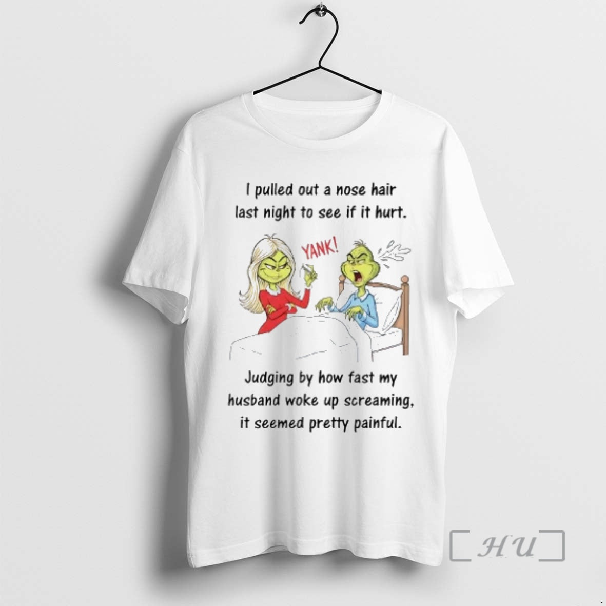 Officials Grinch I Pulled Out A Nose Hair Last Night To See If It Hurt T-Shirts, Hoodie, Sweatshirt | AU18TeeNovaLab.com