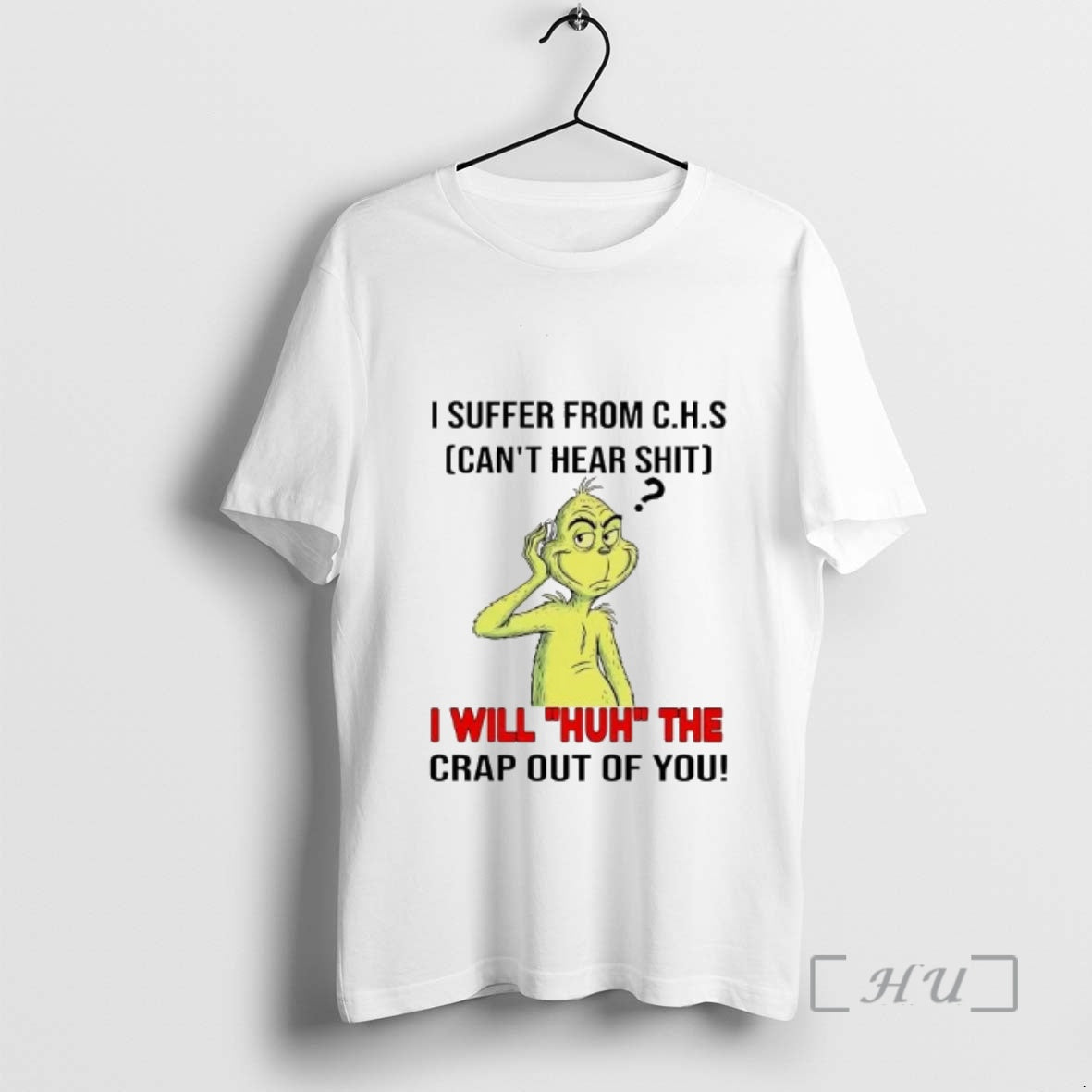 Officials Grinch I Suffer From Chs Cant Hear Shit T-Shirts, Hoodie, Sweatshirt | AU18TeeNovaLab.com