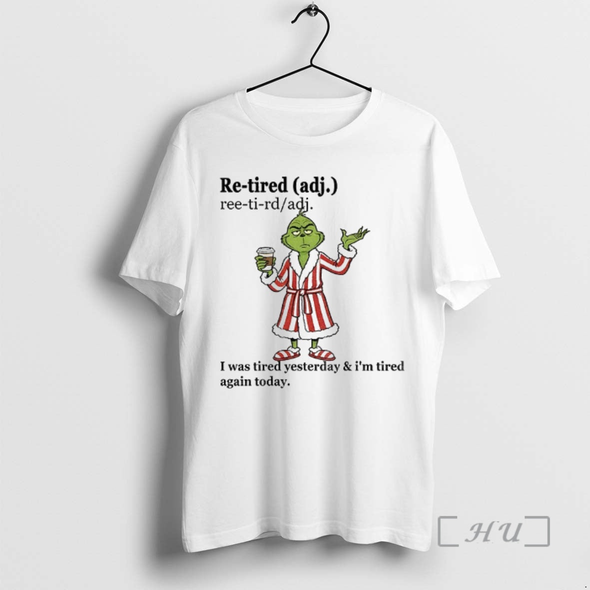 Officials Grinch I Was Tired Yesterday And Im Tired Again Today Christmas Premium T Shirts Hoodie, Sweatshirt