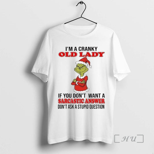 Officials Grinch Im A Cranky Old Lady Sarcastic Answer Christmas T-Shirts, Hoodie, Sweatshirt | AU18TeeNovaLab.com