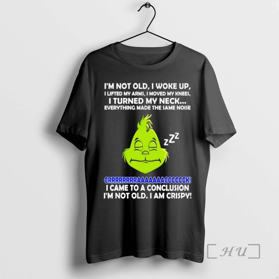 Officials Grinch Im Not Old I Woke Up I Lifted My Arms I Moved My T-Shirts, Hoodie, Sweatshirt | AU18TeeNovaLab.com