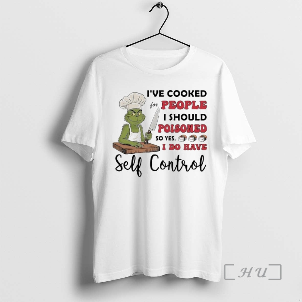 Officials Grinch Ive Cooked For People I Should Have Poisoned I Do Have Self Control T-Shirts, Hoodie, Sweatshirt