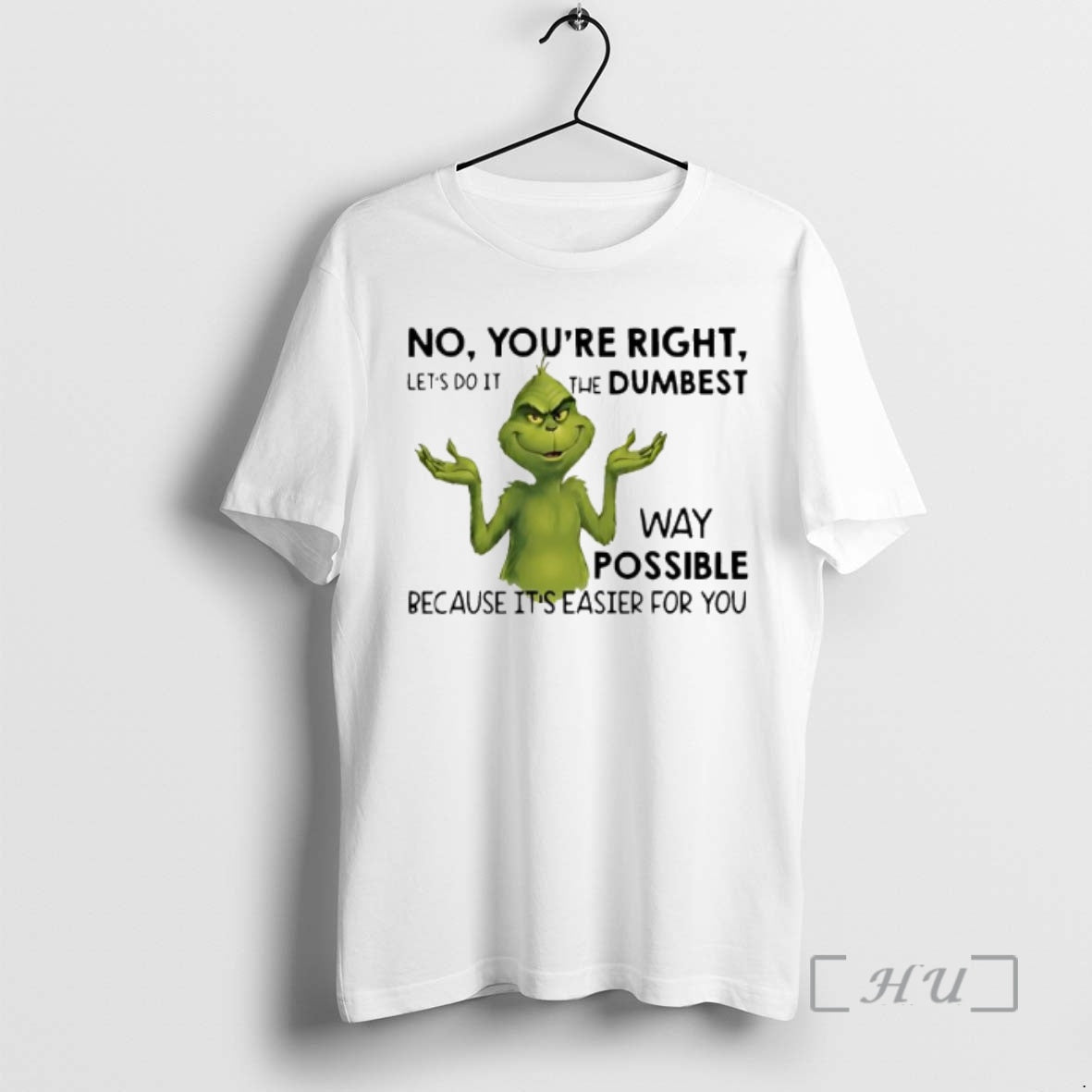 Officials Grinch No Youre Right Lets Do It The Dumbest T-Shirts, Hoodie, Sweatshirt | AU18TeeNovaLab.com