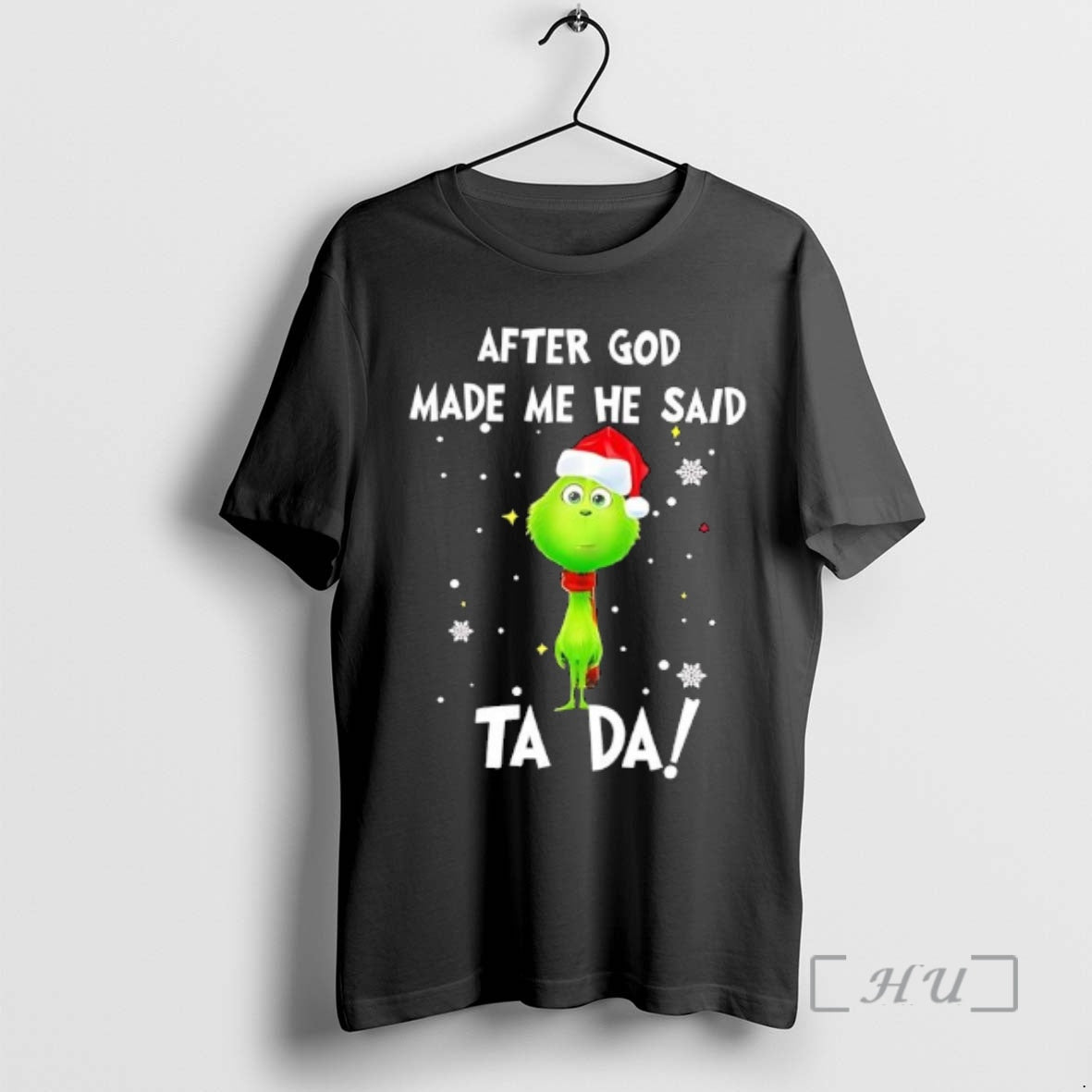 Officials Grinch Santa After God Made Me He Said Ta Da Premium T Shirts Sweater Hoodie, Sweatshirt | AU18TeeNovaLab.com