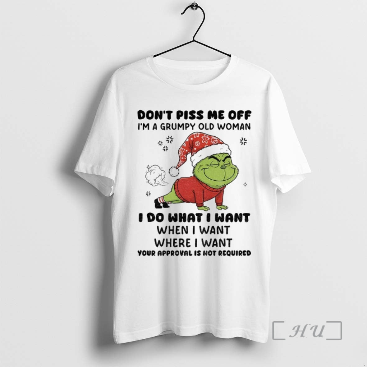 Officials Grinch Santa Dont Piss Me Off Im A Grumpy Old Woman I Do What T-Shirts, Hoodie, Sweatshirt | AU18TeeNovaLab.com