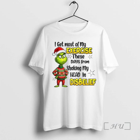 Officials Grinch Santa Hat I Get Most Of My Exercise These Days From Shaking My T-Shirts, Hoodie, Sweatshirt