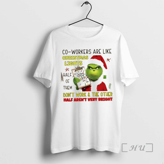 Officials Grinch Co Workers Are Like Christmas Lights Half Of Them Dont Work And The T-Shirts, Hoodie, Sweatshirt