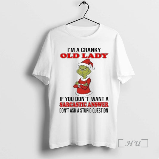 Officials Grinch Cranky Old Lady If You Dont Want A Sarcastic Answer Dont Ask T-Shirts, Hoodie, Sweatshirt