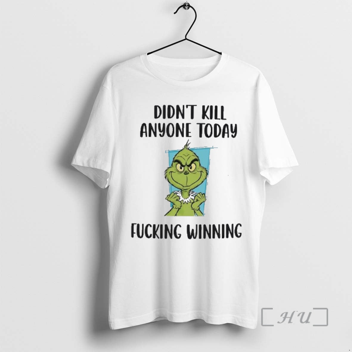 Officials Grinch Didnt Kill Anyone Today Fucking Winning T-Shirts, Hoodie, Sweatshirt | AU18TeeNovaLab.com