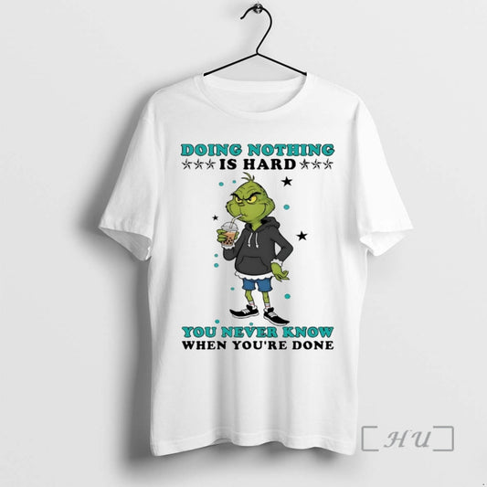 Officials Grinch Doing Nothing Is Hard You Never Know T-Shirts, Hoodie, Sweatshirt | AU18TeeNovaLab.com