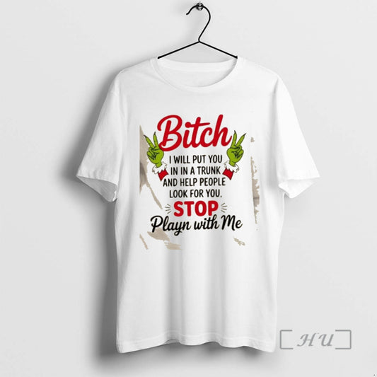 Officials Grinch Hands Bitch I Will Put You In In A Trunk And Help People T-Shirts, Hoodie, Sweatshirt | AU18TeeNovaLab.com