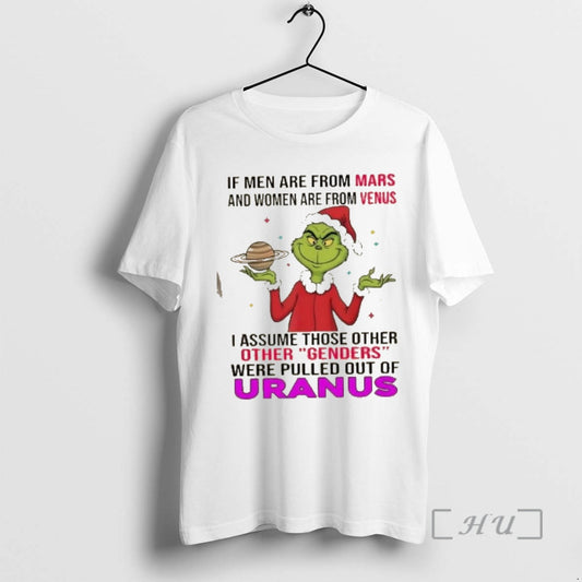 Officials Grinch If Men Are From Mars And Women Are From Venus I Assume Those T-Shirts, Hoodie, Sweatshirt
