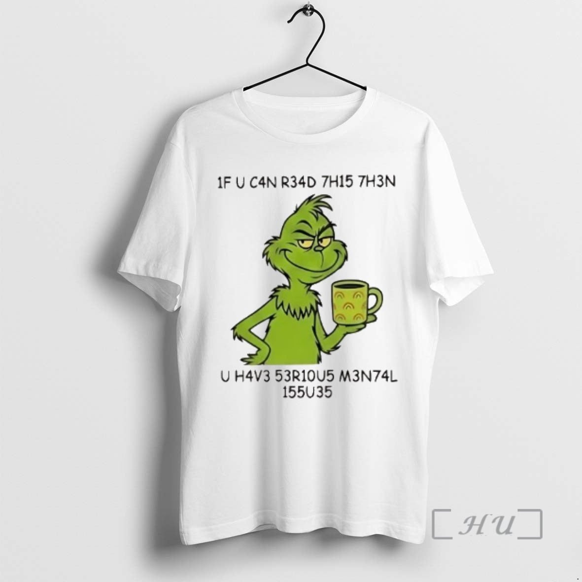 Officials Grinch If You Can Read This Then You Have Serious Mental Issues Premium T-Shirts, Hoodie, Sweatshirt
