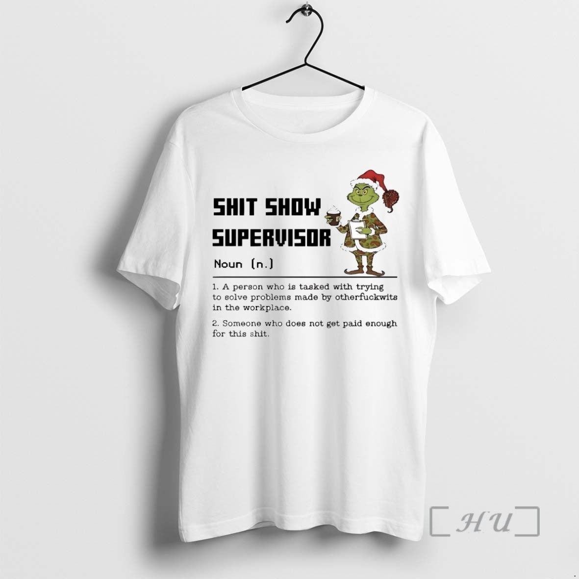 Officials Grinch Shit Show Supervisor Definition Meaning Christmas