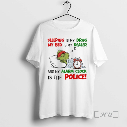 Officials Grinch Sleeping Is My Drug My Bed Is My Dealer Z Z Z And T-Shirts, Hoodie, Sweatshirt | AU18TeeNovaLab.com