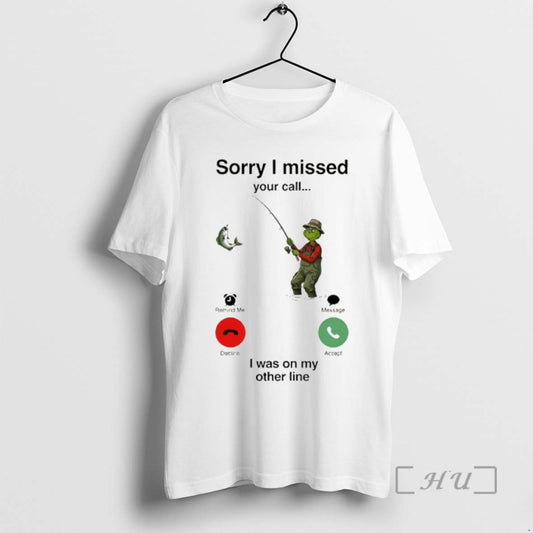 Officials Grinch Sorry I Missed Your Call I Was On My Other Line Premium T-Shirts, Hoodie, Sweatshirt | AU18TeeNovaLab.com