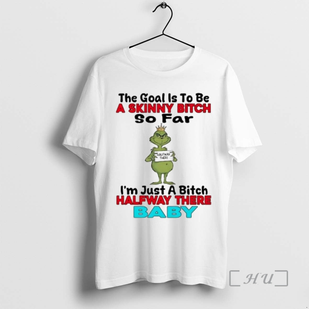 Officials Grinch The Goal Is To Be A Skinny Bitch So Far Premium T Shirts Hoodie, Sweatshirt | AU18TeeNovaLab.com