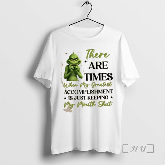 Officials Grinch There Are Times When My Greatest Accomplishment Is Just Keeping My Mouth Shut T-Shirts, Hoodie, Sweatshirt